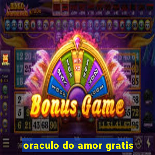 oraculo do amor gratis